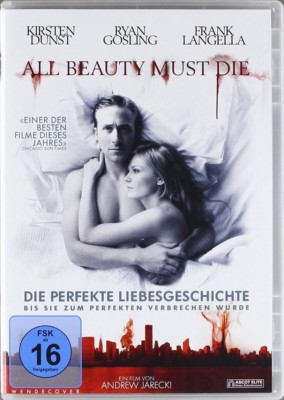 ALL BEAUTY MUST DIE (Ryan Gosling, Kirsten Dunst, Frank Langella)   DVD NEU 