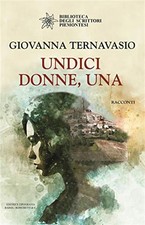 Undici donne, una - Ternavasio Giovanna