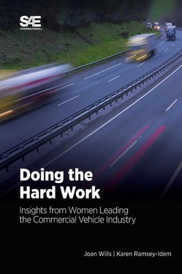 Doing the Hard Work Insights from Women Leading the Commercial Vehicle Industry