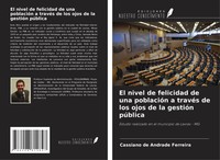 El Nivel De Felicidad De Una PoblacióN A TravéS De Los Ojos De La GestióN...