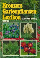 Kreuzer Gartenpflanzen-Lexikon. Bd.2, Stauden, Gräser, Farne, Wasserpflanzen, J