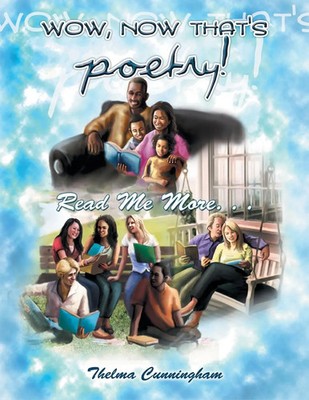 Wow, Now That's Poetry Read Me More... Thelma Cunningham Taschenbuch Englisch