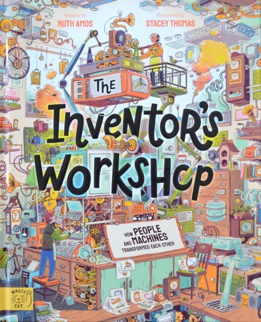 The Inventor's Workshop : 10 Inventions That Changed The World Ruth Amos - Image 3