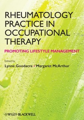 Rheumatology Practice in Occupational Therapy : Promoting Lifesty