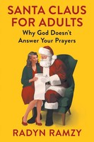 Santa Claus For Adults Why God Doesn't Answer Your Prayers Radyn Ramzy Buch 2024