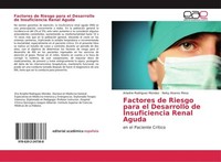 Factores De Riesgo Para El Desarrollo De Insuficiencia Renal Aguda Ariadne Rodri