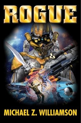 Rogue (Freehold) - Mass Market Paperback By Williamson, Michael Z. - GOOD