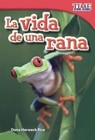 La Vida de Una Rana (a Frog's Life) by Dona Herweck Rice (Hardback, 2012)