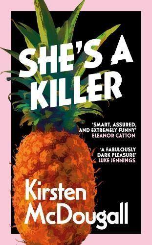 She's A Killer by Kirsten McDougall Hardback