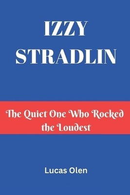 Lucas Olen Izzy Stradlin (Paperback) (UK IMPORT)