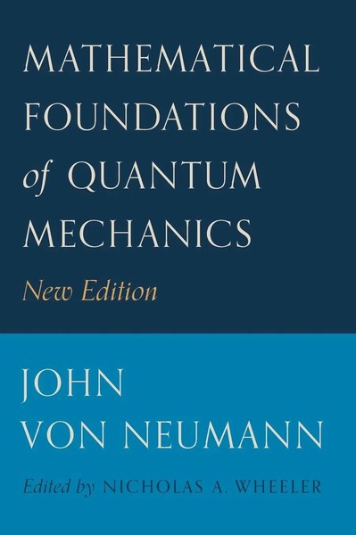 Mathematical Foundations Of Quantum Mechanics | New Edition | John Von Neumann-image