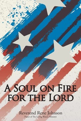 A Soul on Fire for the Lord Reverend Rene Johnson Taschenbuch Englisch 2022