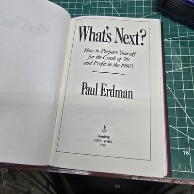What's Next? How to Prepare Yourself for the Crash of '89 and Profit by Erdman