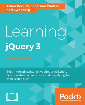 Learning jQuery 3 - Fifth Edition: Interactive front-end website development