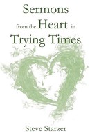 Steve Starzer | Sermons From The Heart In Trying Times | Taschenbuch | Englisch