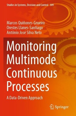 Monitoring Multimode Continuous Processes Marcos Quiñones-Grueiro