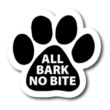 All Bark No Bite Paw print Car Magnet 5" Paw Print Auto Truck Decal Magnet