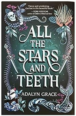 All the Stars and Teeth