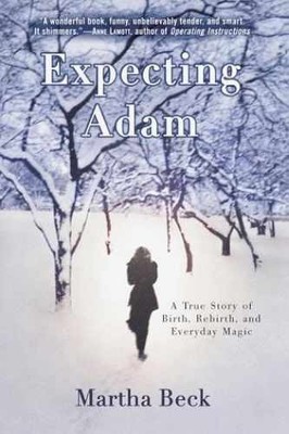 Expecting Adam: A True Story of - Hardcover, by Beck Martha - Acceptable j