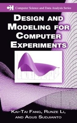 Design und Modellierung für Computerexperimente - 9781584885467