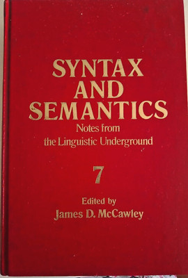 SYNTAX UND SEMANTIK. VOL 7. NOTIZEN AUS DER SPRACHWISSENSCHAFT UNTERGRUND