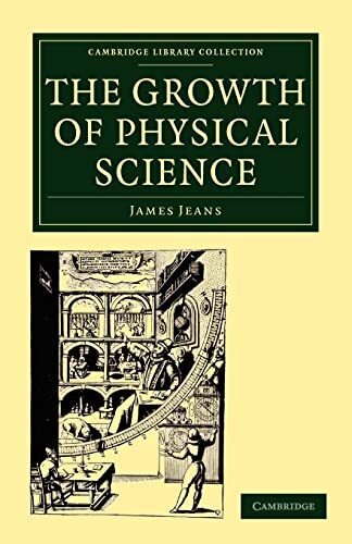 The Growth of Physical Science (Cambridge Library Collection - Physical Science