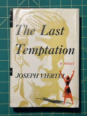 The Last Temptation by Joseph Viertel (1955, Hardcover)