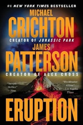 Eruption: A Thriller by Michael Crichton Paperback Book