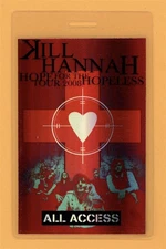 Kill Hannah 2008 Hope For The Hopeless Tour All Access Laminated Backstage Pass