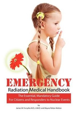 Emergency Radiation Medical Handbook by Forsythe Md, James W., Brand New, Fre...