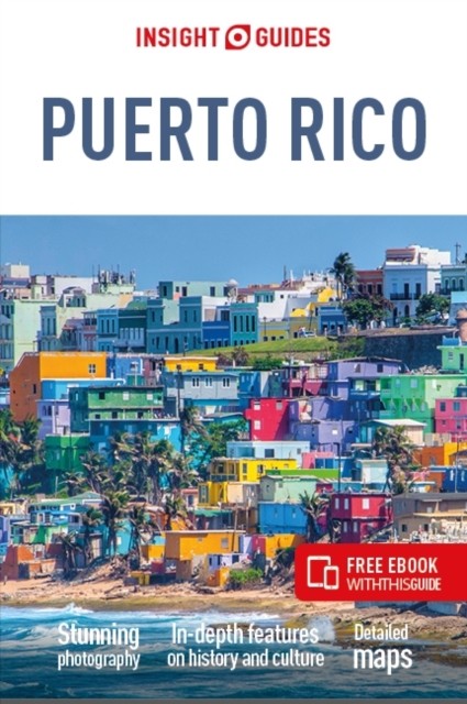 Insight Guides Puerto Rico: Travel Guide with eBook by Insight Guides