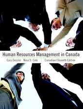 HUMAN RESOURCES MANAGEMENT IN CANADA, CANADIAN ELEVENTH By Gary Dessler & Nina
