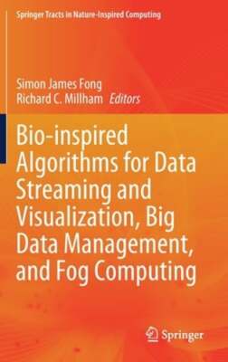 Bio-Inspired Algorithms for Data Streaming and Visualization, Big Data by Fong
