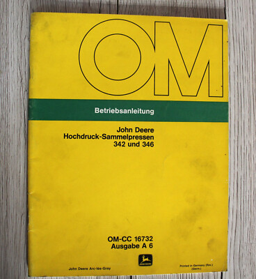 Original Betriebsanleitung John Deere Hochdruck - Sammelpressen 342 346