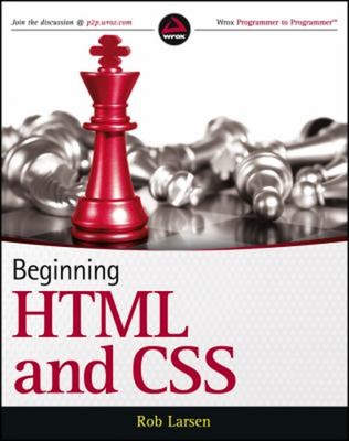 Beginning HTML and CSS Paperback Rob Larsen