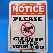 Sign Please Clean Up After Your Dog White NOTICE sign for parks