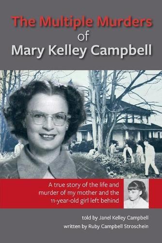 Thumbnail - Ruby Campbell Strosche The Multiple Murders Of Mary Kelley Campbe
