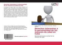 Derechos Inherentes A La Personalidad De Los Menores De Edad En Cuba Yanelys Del