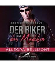Der Biker und das Mädchen | Erotik Audio Story | Erotisches Hörbuch Audio CD: 