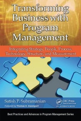 Transforming Business with Program Management: Integrating Strategy, People, Pro