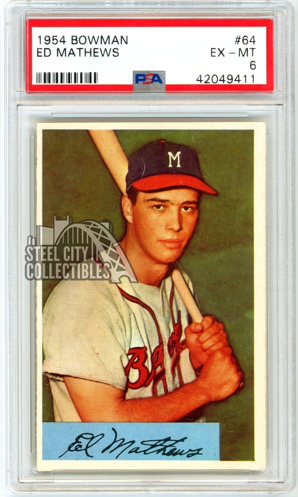 Eddie "Ed" Mathews 1954 Bowman Card #64 PSA 6 EX-MT