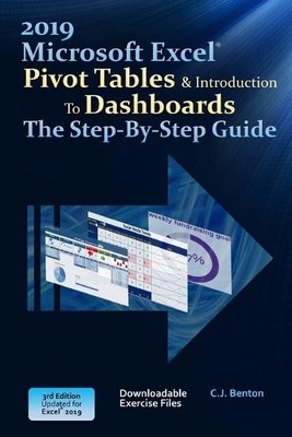 C J Benton Excel 2019 Pivot Tables & Introduction To Dashboards Th (Taschenbuch)