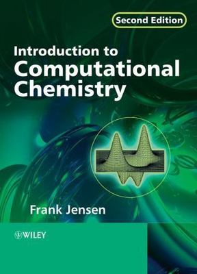 Intro to Computational Chemistry 2e: Second Edition by Jensen, Frank