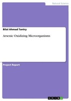 Arsenic Oxidizing Microorganisms Bilal Ahmad Tantry