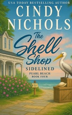 The Shell Shop Sidelined by Cindy Nichols Paperback Book