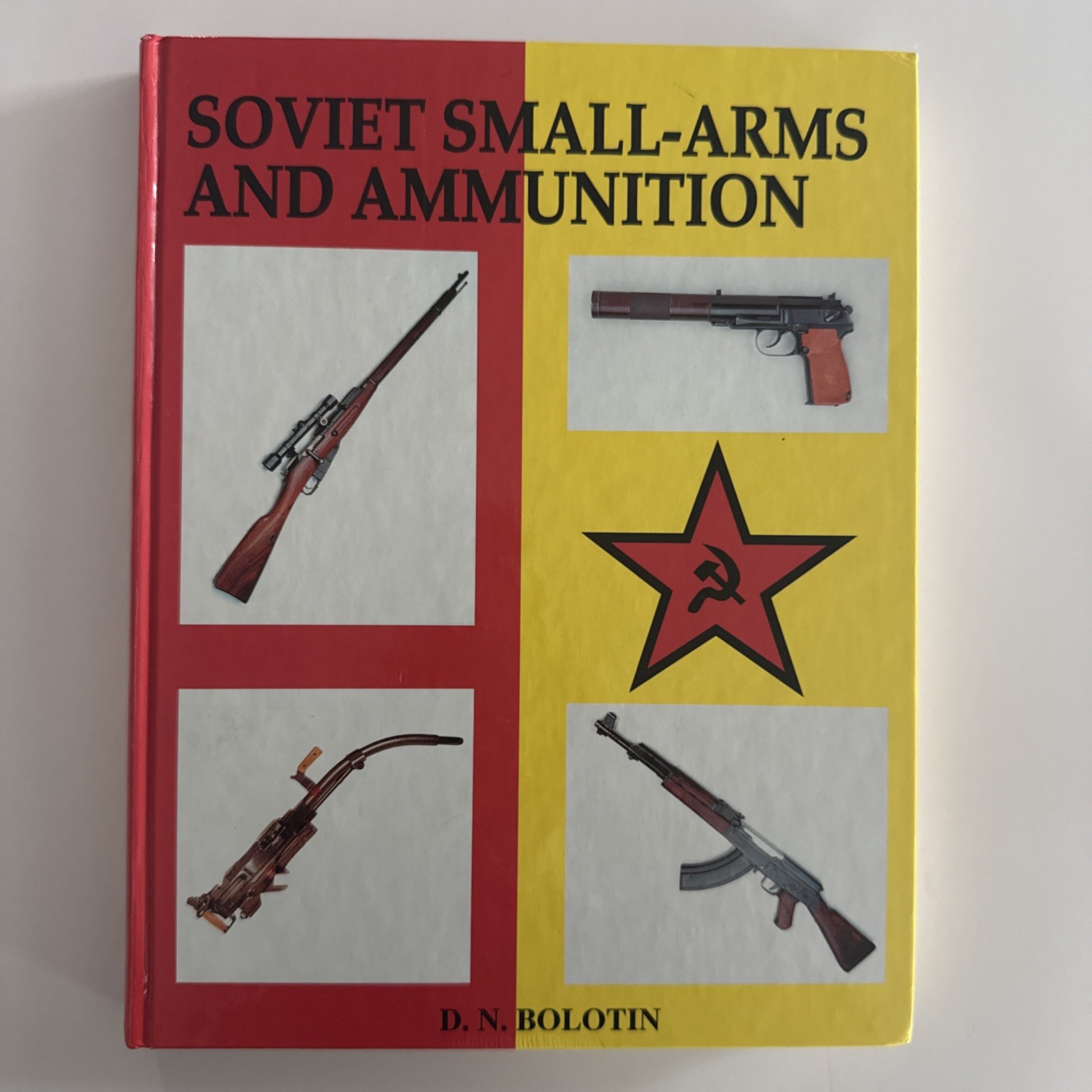 Soviet Small-Arms and Ammunition by D.N. Bolotin 1995 Hardcover 1st Ed