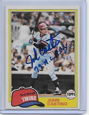 Baseball Card IP auto JOHN CASTINO 1981 Topps MN Twins 79 AL ROY inscription