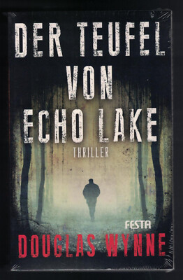 Douglas Wynne: Der Teufel von Echo Lake
