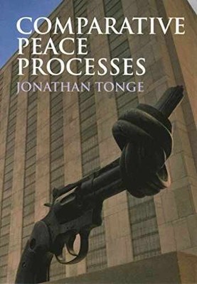 Comparative Peace Processes - Paperback, by Tonge Jonathan - Very Good