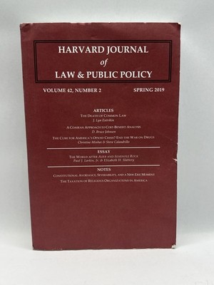 NEW Harvard Journal of Law & Public Policy Spring 2019 Volume 42, Number 2